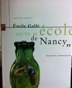 Emile Gallé and the Ecole de Nancy (in English)