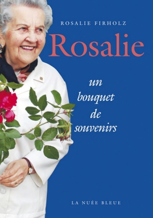 Rosalie, un bouquet de souvenirs