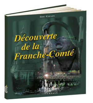 Découverte de la Franche-Comté