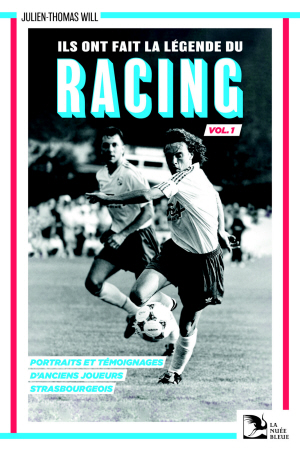 VOL-1 Ils ont fait la légende du Racing. 