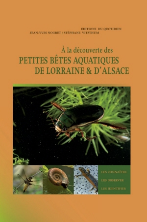 A la découverte des petites bêtes aquatiques de Lorraine et d'Alsace