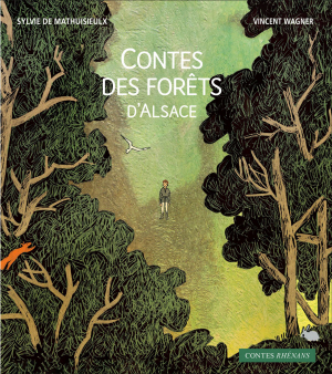 Contes des forêts d'Alsace