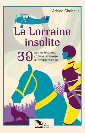 La Lorraine insolite