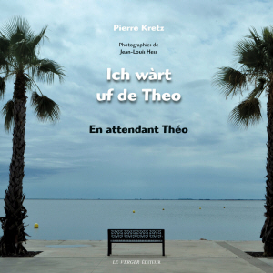 Ich wàrt uf de Theo.  En attendant Théo