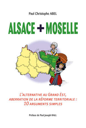 Alsace + Moselle : l'alternative au Grand Est