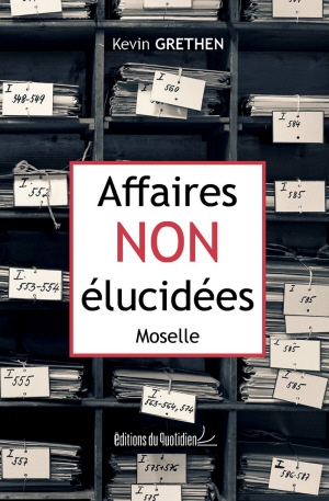 Affaires non élucidées - Moselle