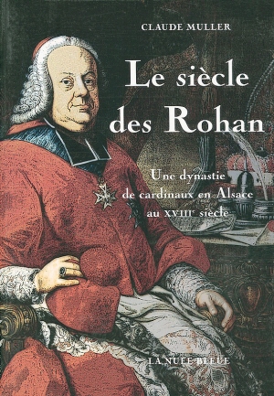 Le siècle des Rohan