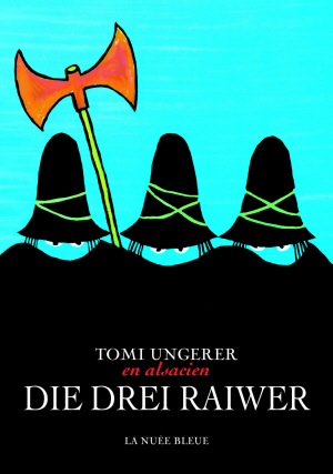 Die drei Raiwer (Les trois brigands en alsacien)
