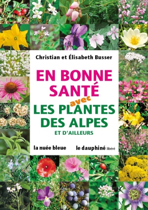 En bonne santé avec les plantes des Alpes