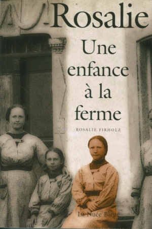 Rosalie, une enfance à la ferme