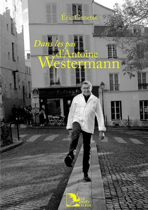 Dans les pas d'Antoine Westermann