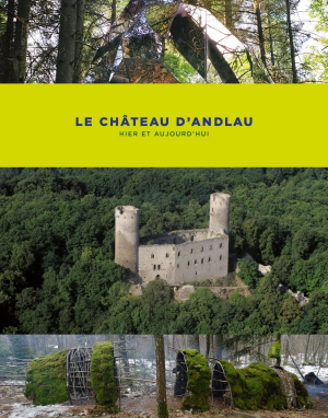 Le château d'Andlau, hier et aujourd'hui