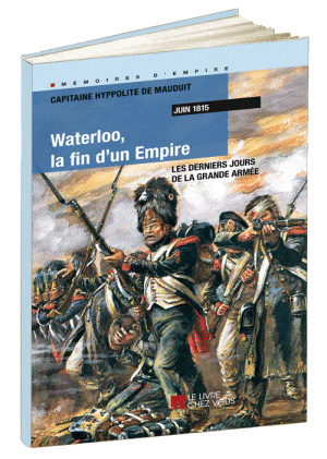 Waterloo, la fin d'un Empire