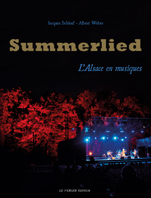 Summerlied. L'Alsace en musiques