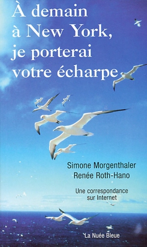 A demain à New-York, je porterai votre écharpe