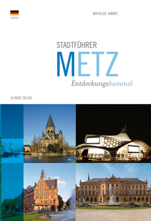 Stadtführer Metz (auf Deutsch)