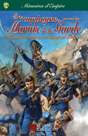 Grivel : En campagne avec les marins de la garde