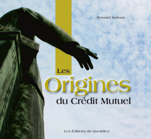 Les origines du Crédit Mutuel