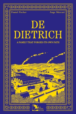 De Dietrich-A family that forged its own path