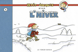 Petit Jacques aime l'hiver