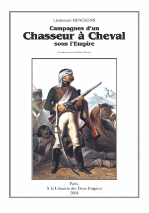 Campagnes d'un chasseur à cheval sous l'empire