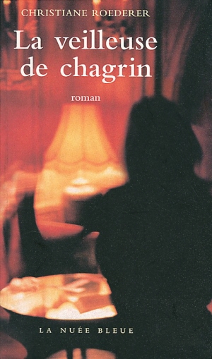 La veilleuse de chagrin