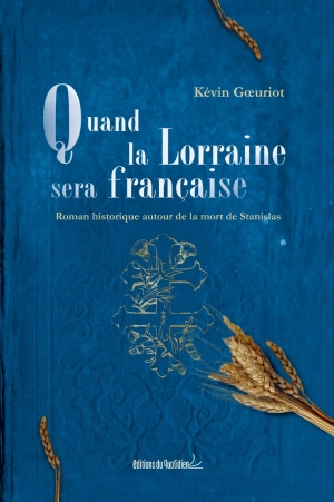 Quand la Lorraine sera française