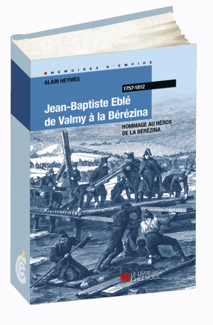 Jean-Baptiste Eblé de Valmy à la Bérézina
