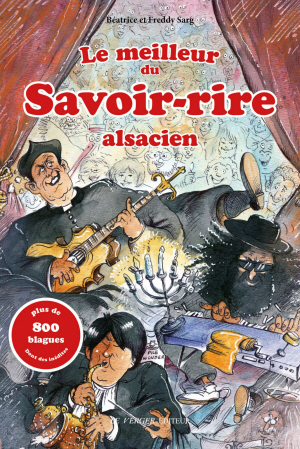 Le meilleur du savoir-rire alsacien