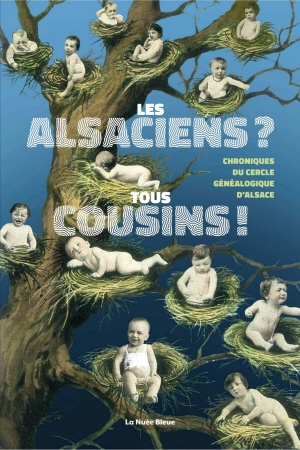 Les Alsaciens ? Tous cousins !