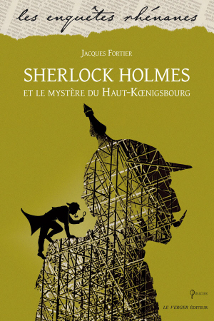 [01] Sherlock Holmes et le mystère du Haut-Koenigsbourg