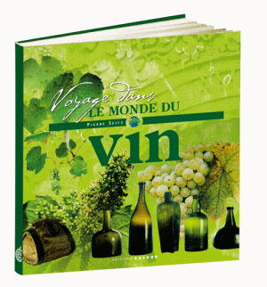Voyage dans le monde du vin