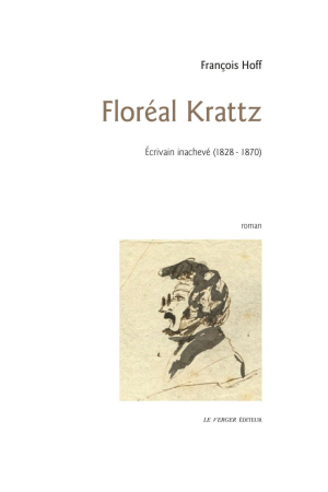 Floréal Krattz, écrivain inachevé